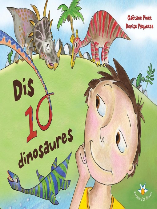 Title details for Dis dix dinosaures by Gaëtane Pinet - Available